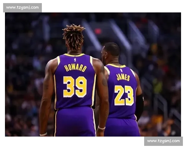 热火对决湖人霍华德成焦点内线碰撞引爆全场期待季后赛级别攻防博弈